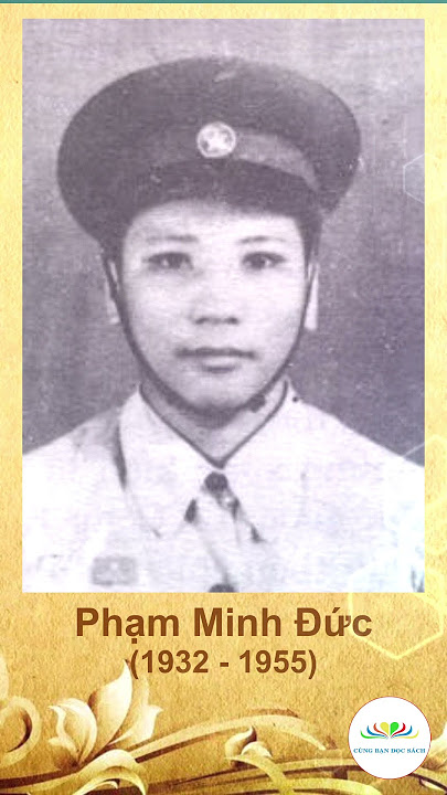 Anh hùng Phạm Minh Đức