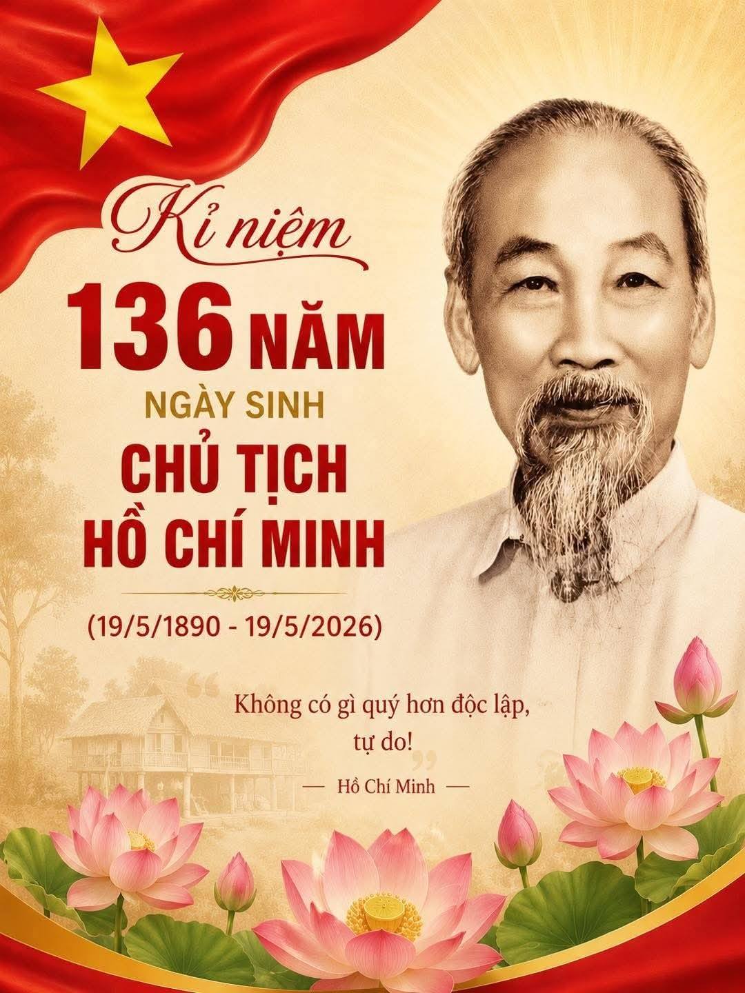 KỶ NIỆM 136 NĂM NGÀY SINH CHỦ TỊCH HỒ CHÍ MINH (19/5/1890-19/5/2026) 