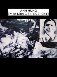 Phan Đình Giót và minh họa hành động của ông tại Điện Biên Phủ.
