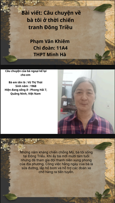 Phạm Văn Khiêm Bài viết: Câu chuyện về  bà tôi ở thời chiến  tranh Đông Triều Chi đoàn: 11A4