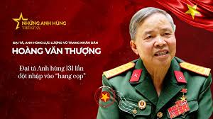 [Đoàn trường THPT Hai Bà Trưng] ANH HÙNG HOÀNG VĂN THƯƠNG: HUYỀN THOẠI 131 LẦN ĐỘT NHẬP VÀO "HANG CỌP" VÀ BẢN LĨNH NGƯỜI LÍNH ĐẶC CÔNG