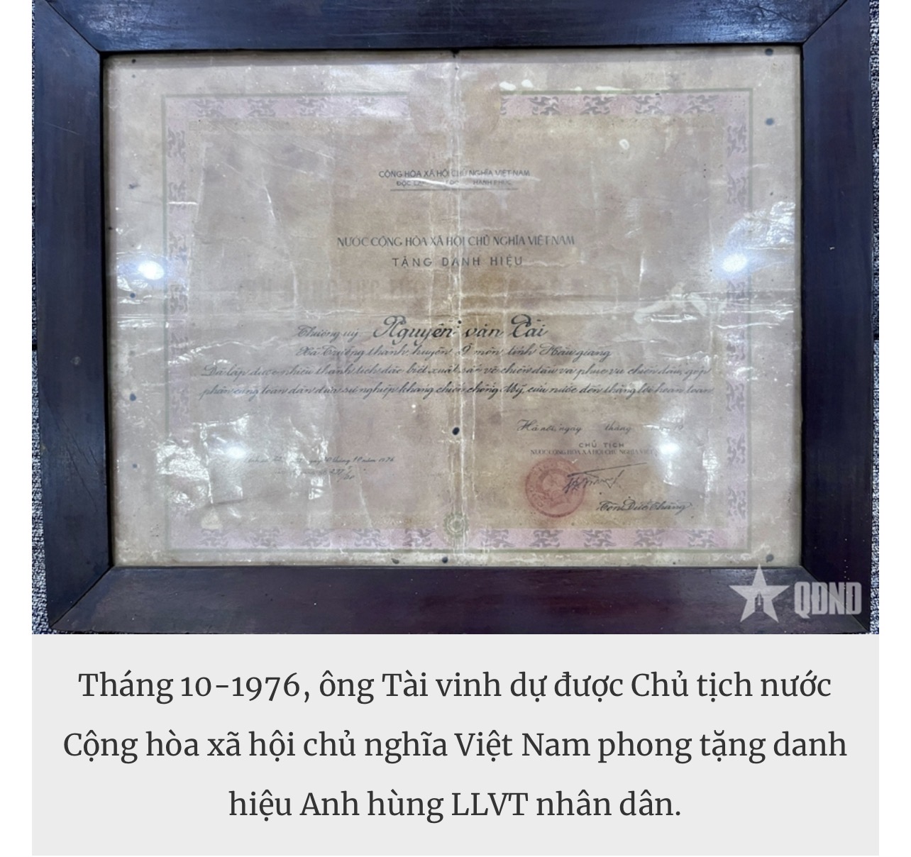 Anh hùng LLVT nhân dân Nguyễn Văn Tài: Vinh quang được viết bằng máu xương đồng đội