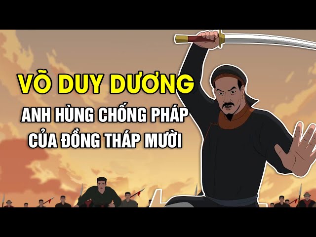 Võ Duy Dương – Người giữ Đồng Tháp Mười