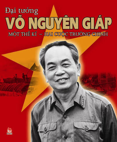 Đại tướng Võ Nguyên Giáp – vị tướng sống mãi trong lòng dân tộc