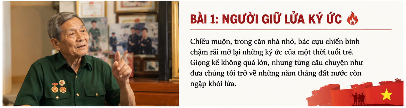 NGƯỜI LÍNH GIỮ LỬA KÝ ỨC