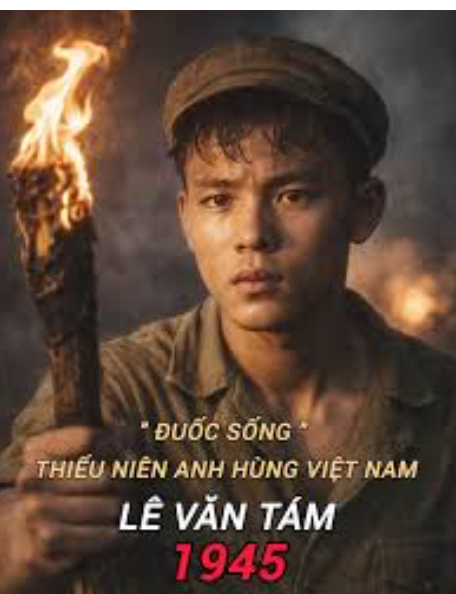 Ngọn đuốc tuổi thơ giữa thời hoa lửa -Lê Văn Tám