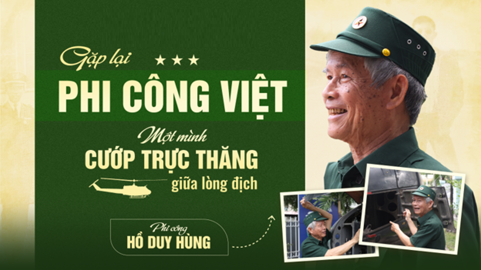 PHI CÔNG VIỆT - MỘT MÌNH CƯỚP TRỰC THĂNG GIỮA LÒNG ĐỊCH