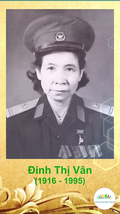 "Những đóng góp thầm lặng sau ngày đất nước thống nhất" - Đinh Thị Vân