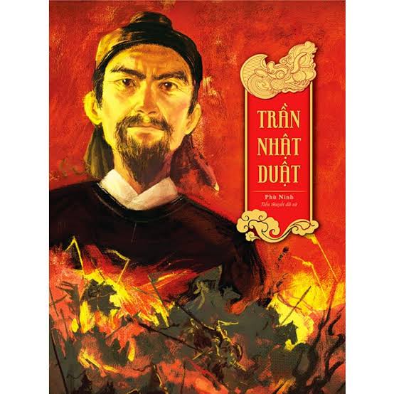 TRẦN NHẬT DUẬT – DANH TƯỚNG TÀI TÌNH, NHÀ NGOẠI GIAO TÀI BA