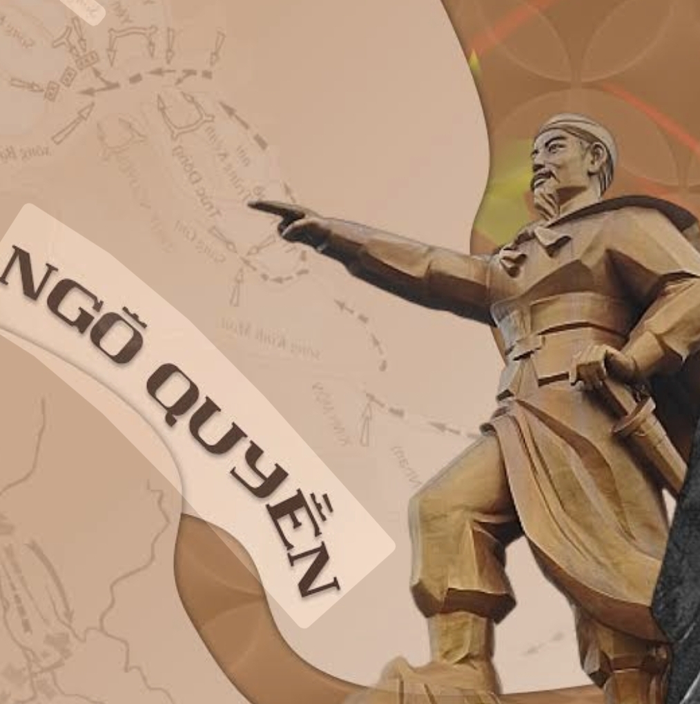 Ngô Quyền – Người mở đầu kỷ nguyên độc lập dân tộc( Phan Gia Hân )