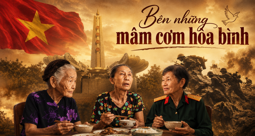 BÊN NHỮNG MÂM CƠM HOÀ BÌNH