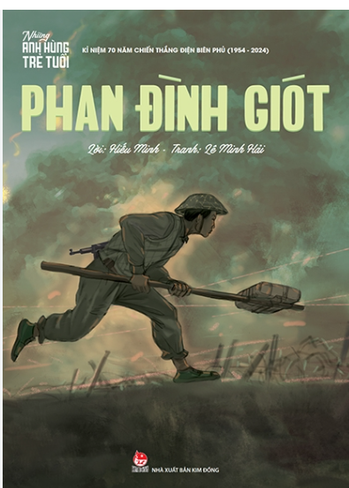 PHAN ĐÌNH GIÓT – NGƯỜI ANH HÙNG LẤP LỖ CHÂU MAI