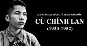 ANH HÙNG CÙ CHÍNH LAN – NGƯỜI ANH HÙNG DIỆT XE TĂNG