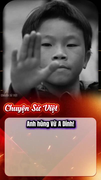 Anh hùng Vừ A Dính: Cậu bé 15 tuổi làm kẻ thù khiếp sợ và biểu tượng bất tử Tây Bắc.
