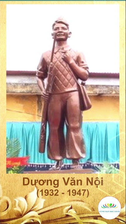 DƯƠNG VĂN NỘI – THIẾU NIÊN THỦ ĐÔ CẦM SÚNG