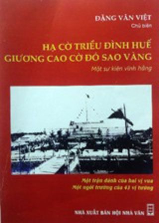 NGƯỜI TREO LÁ CỜ ĐỎ SAO VÀNG TRÊN KỲ ĐÀI HUẾ, NGÀY 21/8/1945