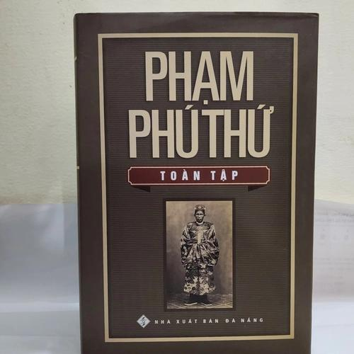 PHẠM PHÚ THỨ VÀ CON ĐƯỜNG CANH TÂN KHÔNG NGỪNG NGHỈ