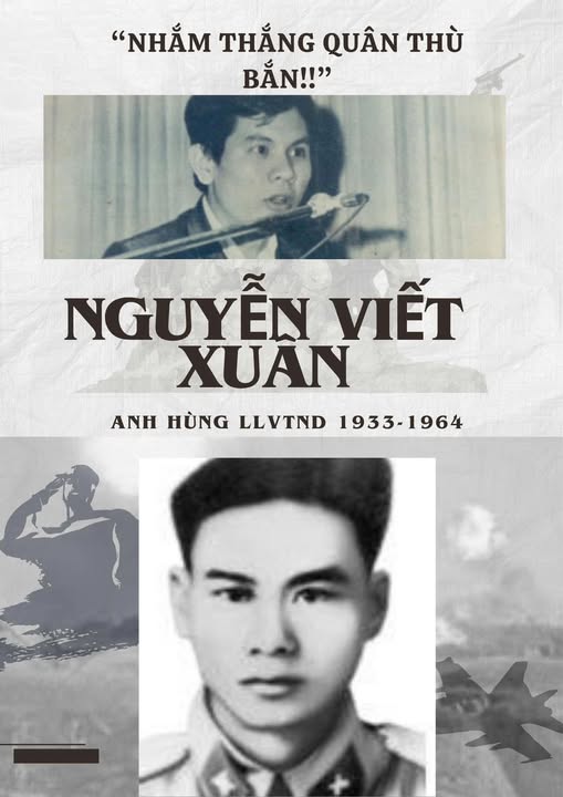 NGUYỄN VIẾT XUÂN  – “Nhằm thẳng quân thù mà bắn!” ]