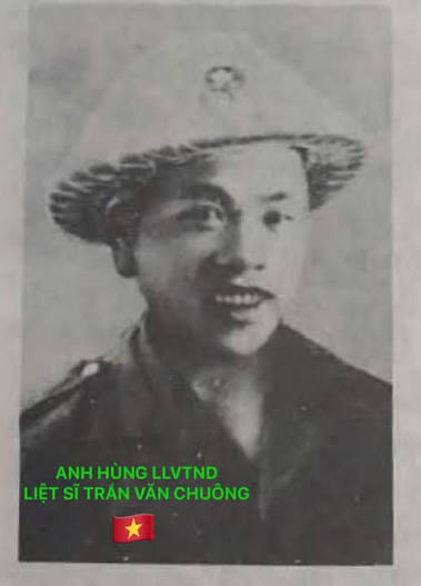 TRẦN VĂN CHUÔNG – TÁM LẦN XUNG PHONG NHẬP NGŨ, MỘT ĐỜI KHÔNG LÙI BƯỚC TRƯỚC KẺ THÙ