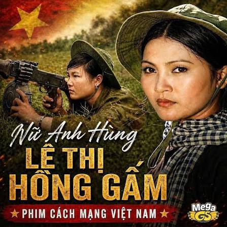 KHÚC TRÁNG CA TUỔI 19: LÊ THỊ HỒG GẤM VÀ HUYỀN THOẠI THỜI HOA LỬA