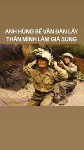 Bế Văn Đàn – Sự hy sinh làm nên bất tử