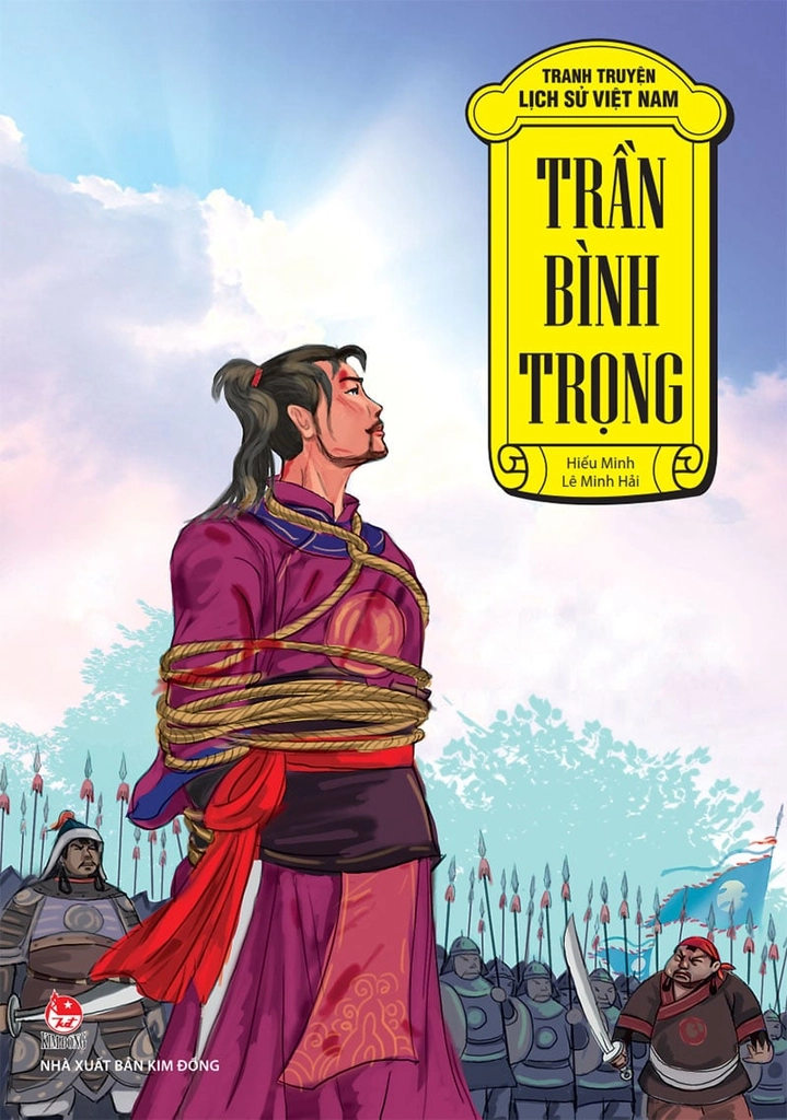 Trần Bình Trọng – Thà Chết Vinh Còn Hơn Sống Nhục