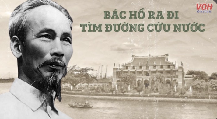 Ra đi tìm đường cứu nước của của Chủ Tịch Hồ Chí Minh