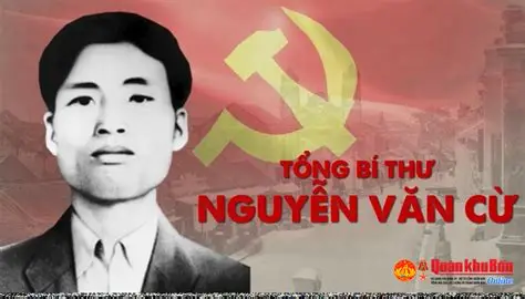 Nguyễn Văn Cừ – Người Tổng Bí thư trẻ tuổi, trọn đời vì độc lập, tự do của dân tộc.