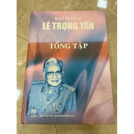 Đại tướng Lê Trọng Tấn - Một trong những vị tướng giỏi nhất Việt Nam