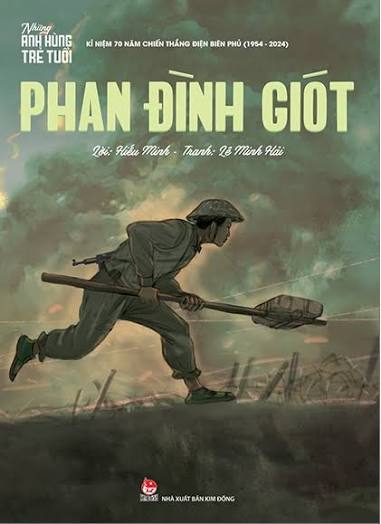 PHAN ĐÌNH GIÓT – TẤM GƯƠNG HY SINH VÌ ĐỒNG ĐỘI