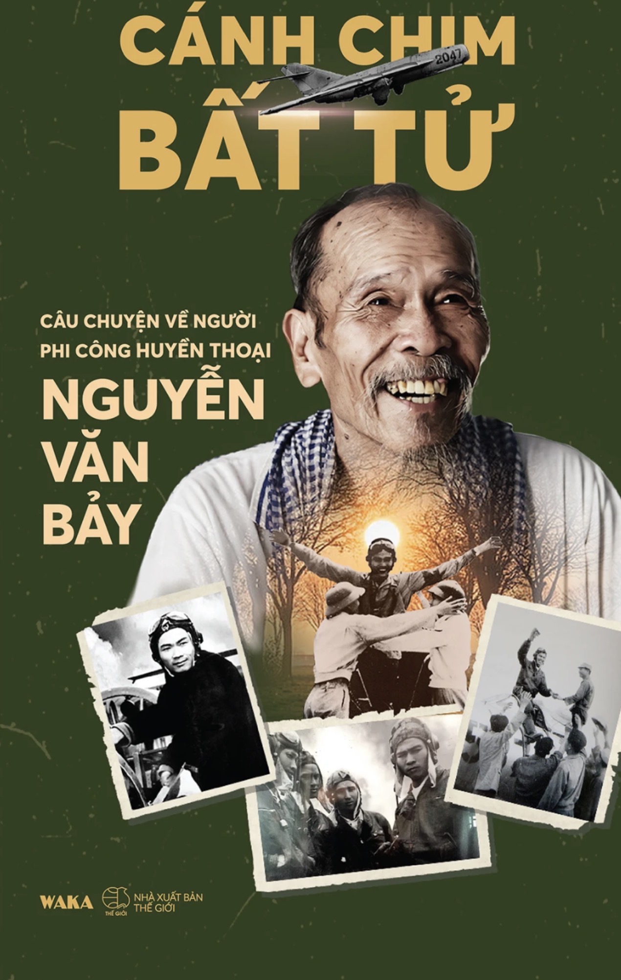 Nguyễn Văn Bảy – Người phi công anh hùng của Việt Nam