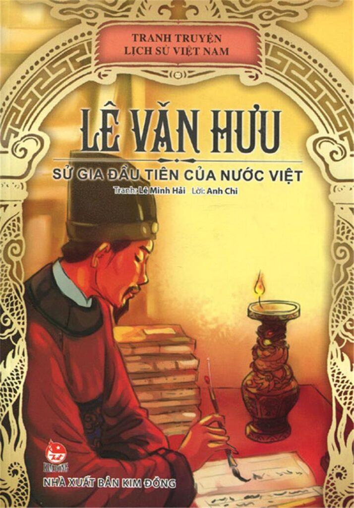 Chuyện về Lê Văn Hưu – Người đặt nền móng cho sử học Việt Nam