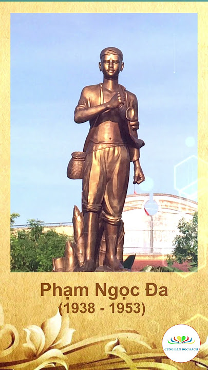 PHẠM NGỌC ĐA – KHÍ PHÁCH THIẾU NIÊN KIÊN TRUNG BẤT KHUẤT