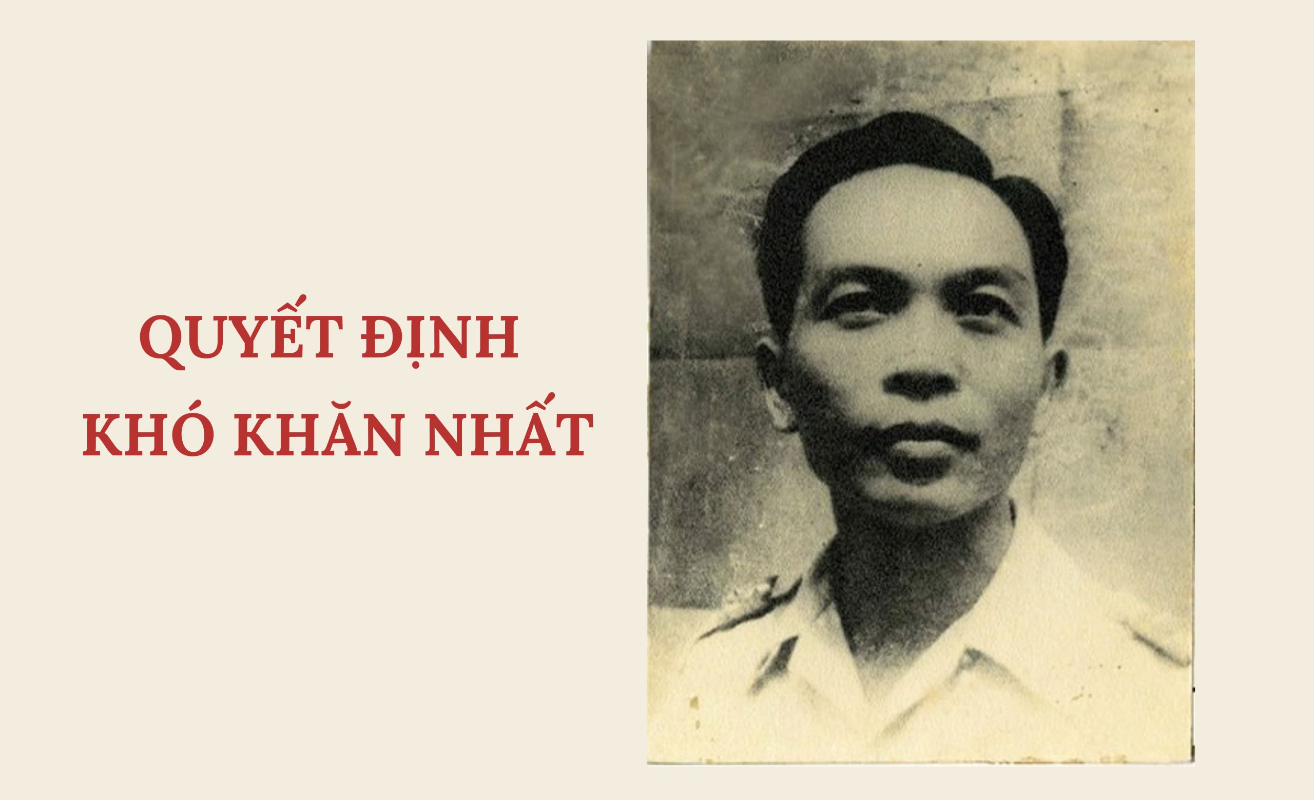 Quyết định khó khăn nhất của Đại Tướng Võ Nguyên Giáp trong trận Điện Biên Phủ năm 1954