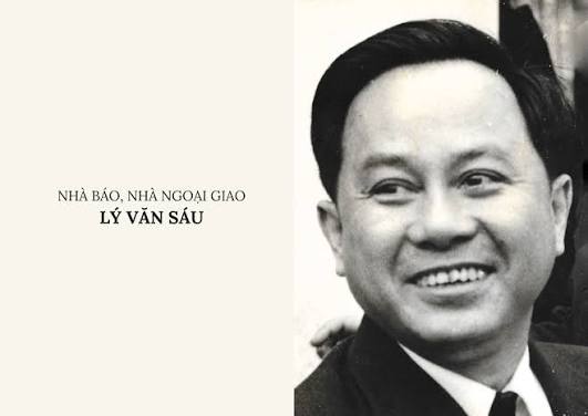 Lý Văn Sáu: Người phát ngôn tài hoa, nhà báo chiến sĩ và ngọn cờ đối ngoại nhân dân sắc bén