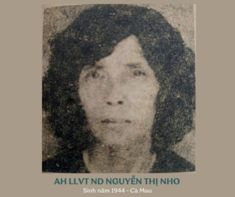 ANH HÙNG LỰC LƯỢNG VŨ TRANG NHÂN DÂN NGUYỄN THỊ NHO – NỮ QUÂN BÁO XUẤT SẮC Ở CÀ MAU
