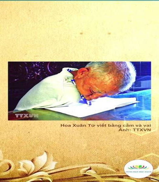HOA XUÂN TỨ- BIỂU TƯỢNG NGHỊ LỰC CỦA NGƯỜI KHÔNG TAY