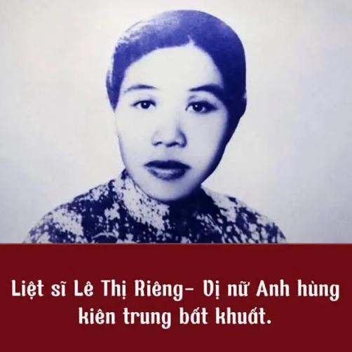 Nữ anh hùng liệt sĩ Lê Thị Riêng