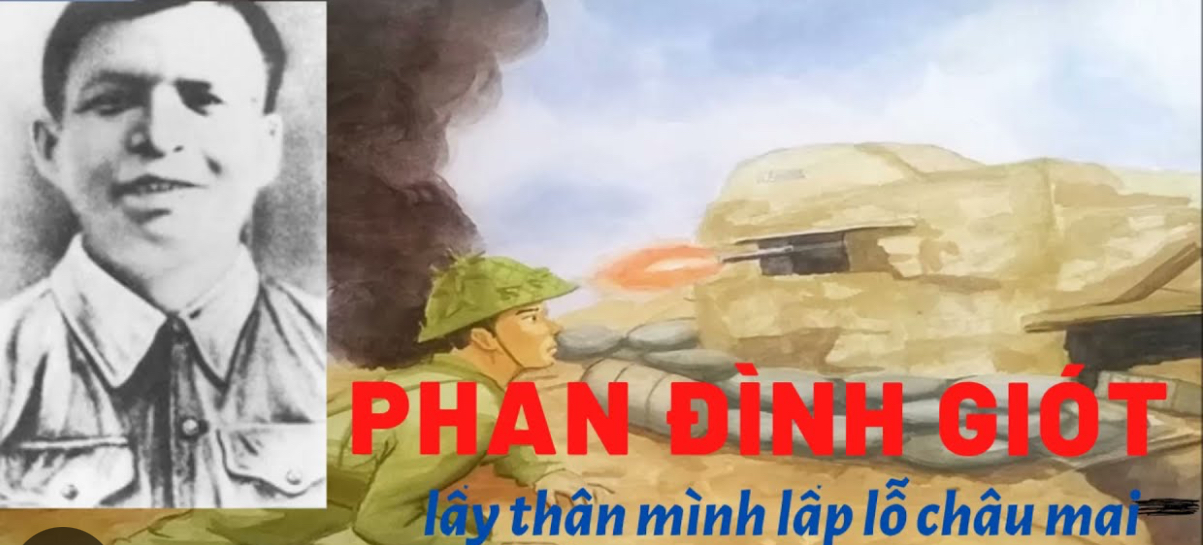 🇻🇳Phan Đình Giót — Người Anh hùng Lấy Thân Mình Lấp Lỗ Châu Mai
