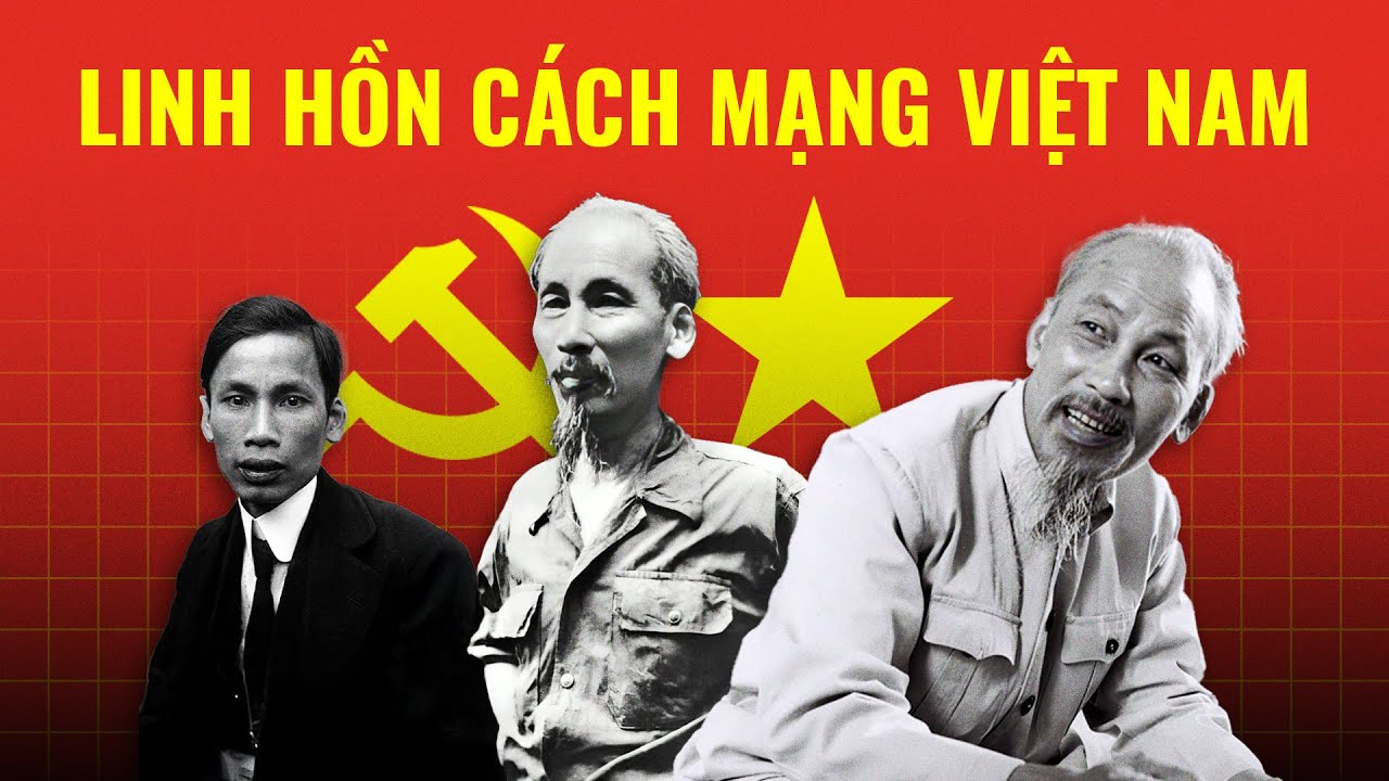 CHỦ TỊCH HỒ CHÍ MINH - LINH HỒN CÁCH MẠNG VIỆT NAM