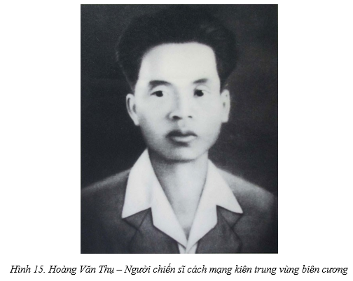 Hoàng Văn Thụ – Người chiến sĩ cách mạng kiên trung vùng biên cương