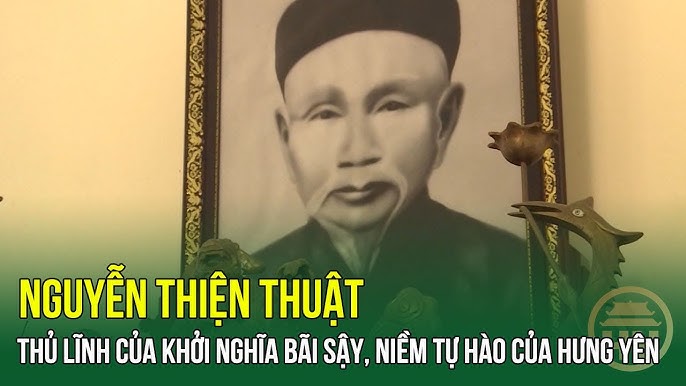 Nguyễn Thiện Thuật - Dấu chân người anh hùng Bãi Sậy