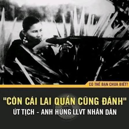 Nguyễn Thị Út (Út Tịch): Biểu tượng "Còn cái lai quần cũng đánh" và bài học về tinh thần tự lực, tự cường