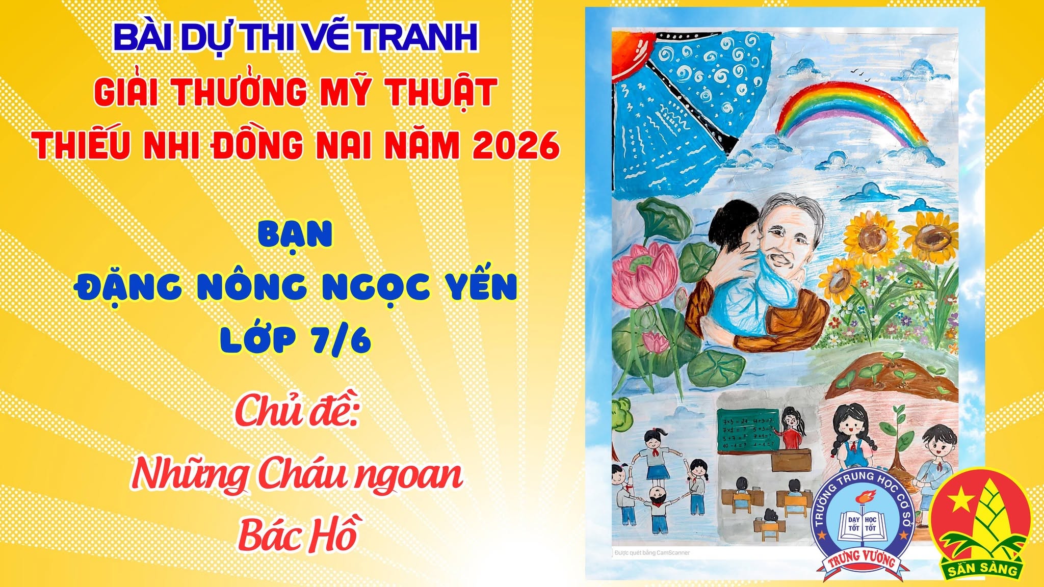 Liên đội THCS Trưng Vương tổ chức Cuộc thi vẽ tranh cổ động Chủ đề “Những cháu ngoan Bác Hồ” dự thi Giải thưởng Mỹ thuật thiếu nhi Đồng Nai 2026  Tác giả: Đặng Nông Ngọc Yến lớp 7/6