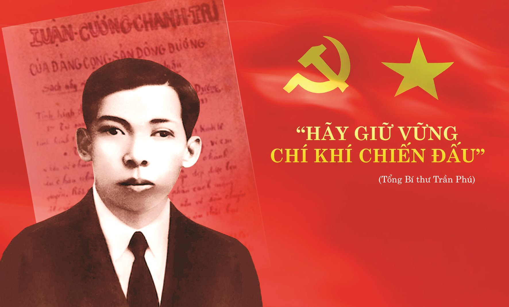 TỔNG BÍ THƯ TRẦN PHÚ – LUẬN CƯƠNG CHÍNH TRỊ VÀ LỜI NHẮN NHỦ SẮT ĐÁ PHÚT LÂM CHUNG