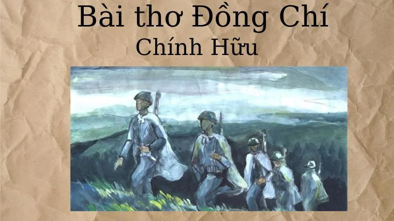 Đồng chí – tình đồng đội giữa những năm tháng gian khổ