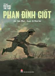 Phan Đình Giót và video minh họa hành động của ông tại Điện Biên Phủ.