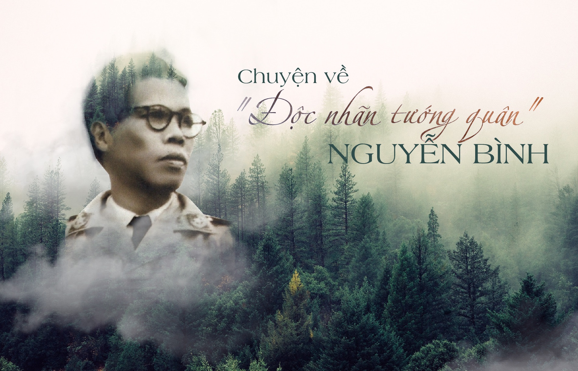Chuyện về "Độc nhãn tướng quân" Nguyễn Bình