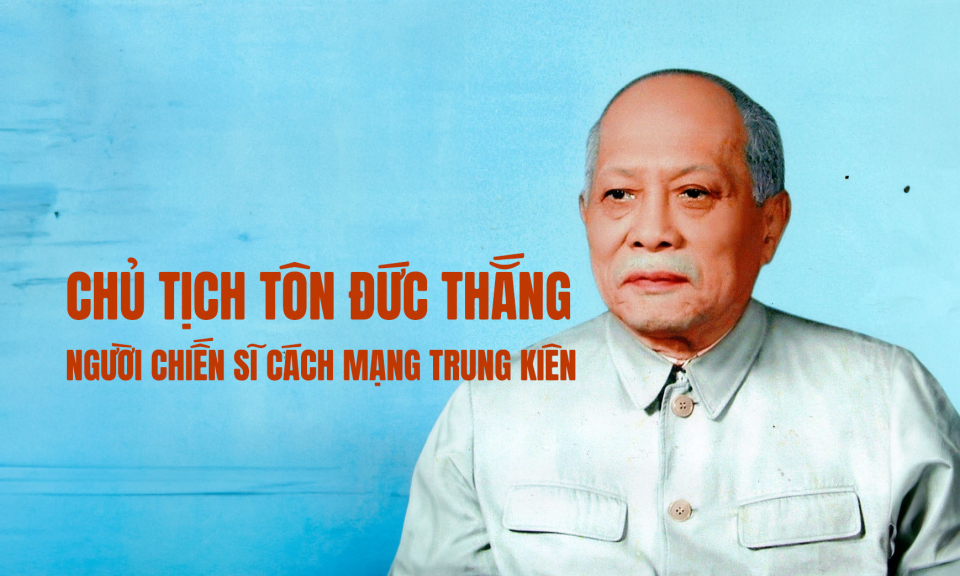 BÁC TÔN: NGỌN LỬA KHÔNG BAO GIỜ TẮT